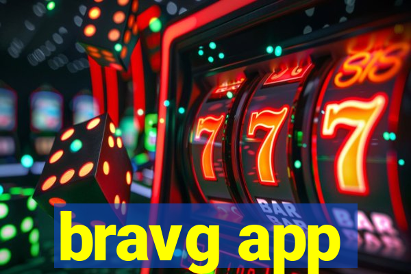 bravg app